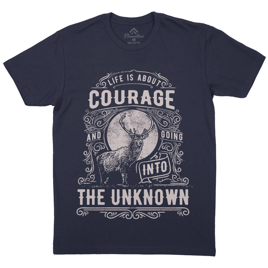Life Is About Courage Mens Organic Crew Neck T-Shirt Quotes C960