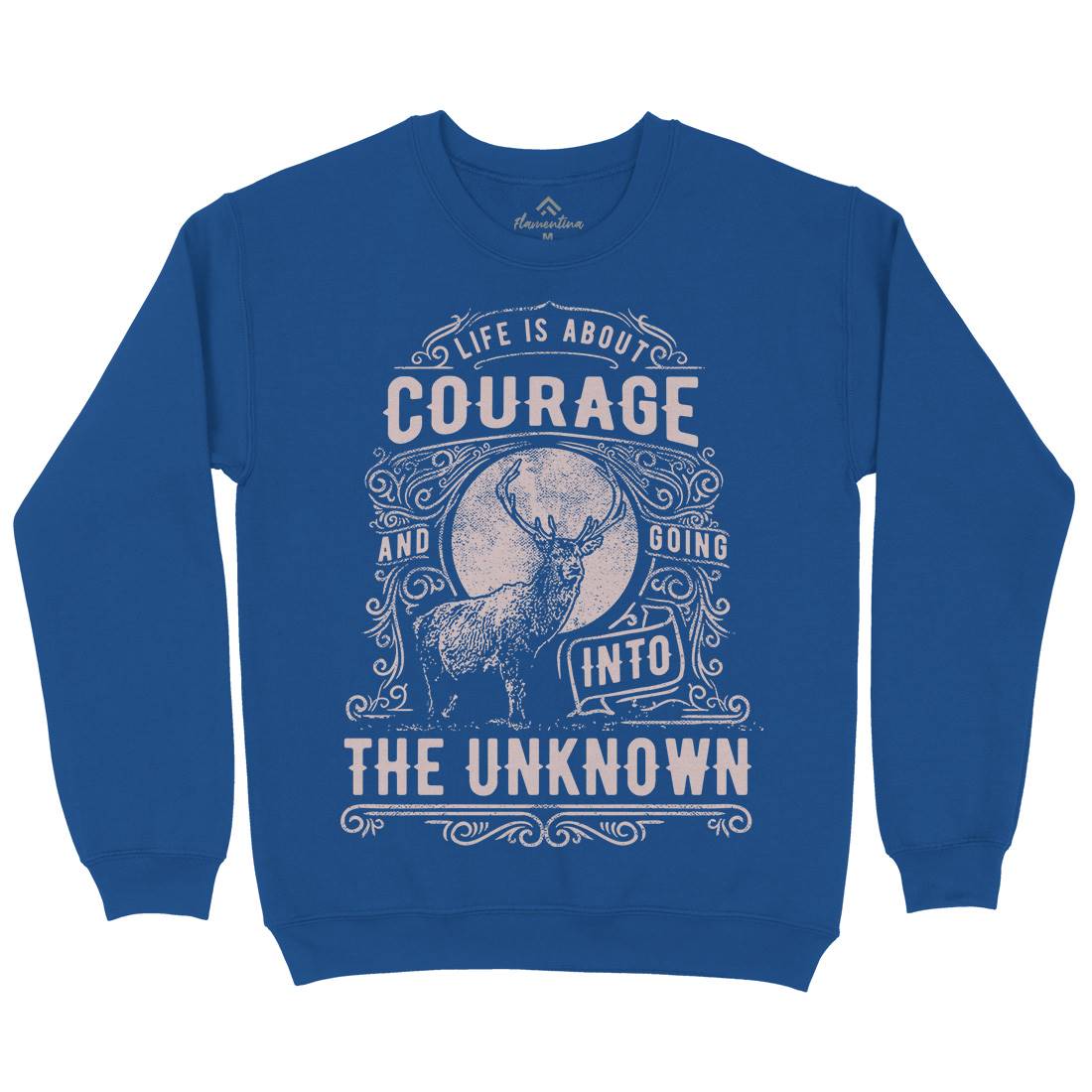 Life Is About Courage Mens Crew Neck Sweatshirt Quotes C960