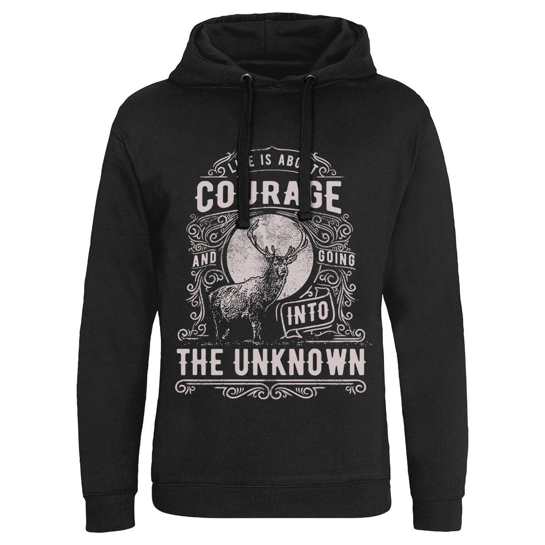 Life Is About Courage Mens Hoodie Without Pocket Quotes C960