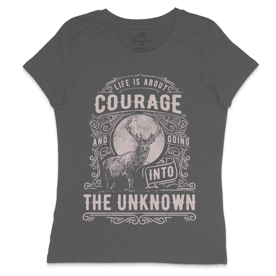 Life Is About Courage Womens Crew Neck T-Shirt Quotes C960