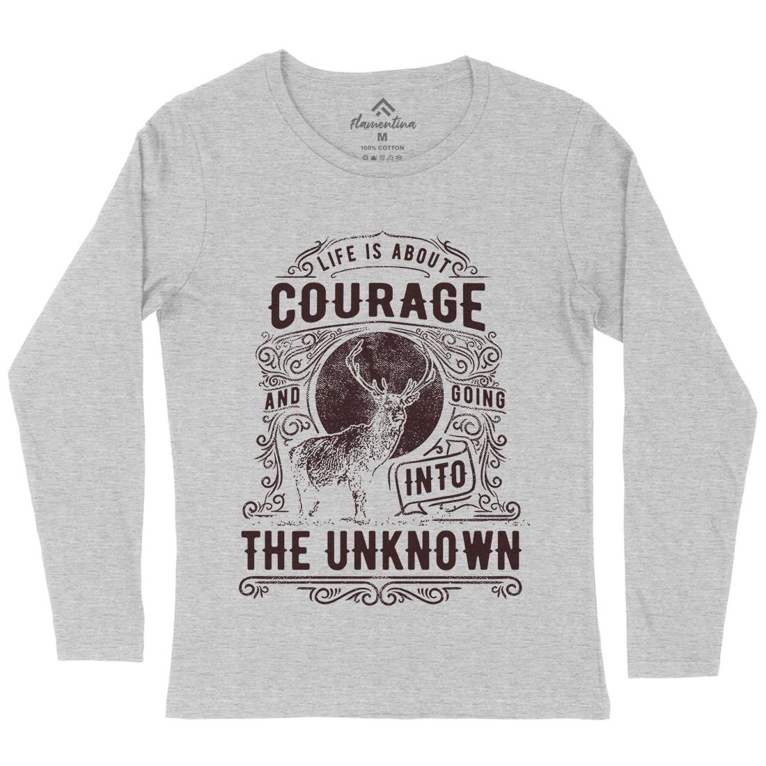 Life Is About Courage Womens Long Sleeve T-Shirt Quotes C960