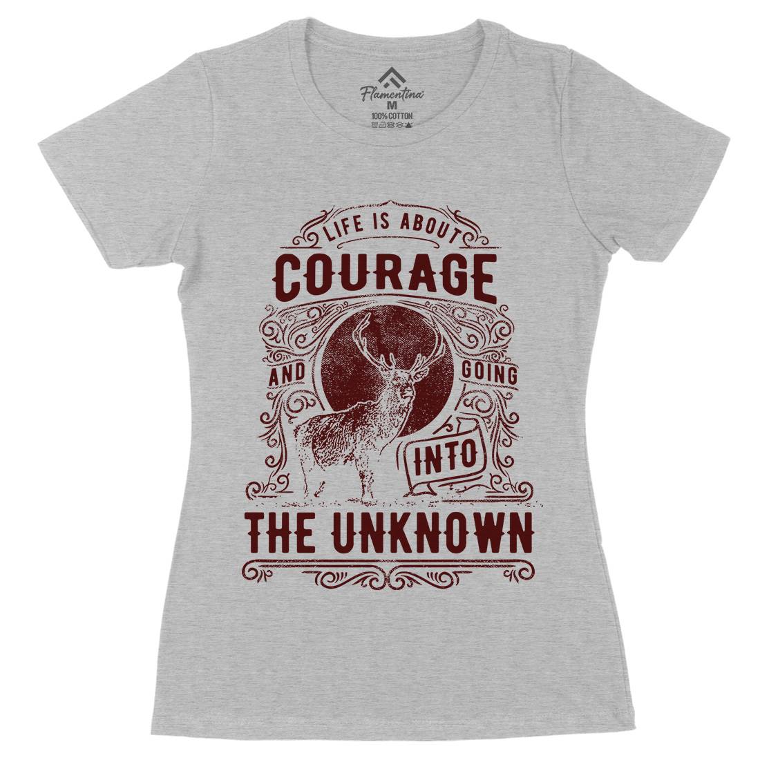 Life Is About Courage Womens Organic Crew Neck T-Shirt Quotes C960