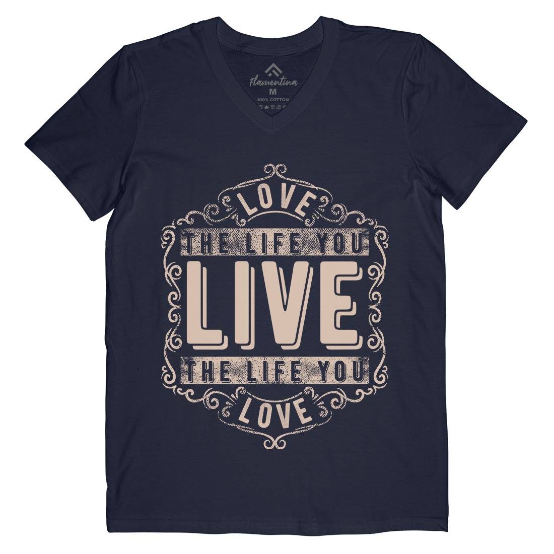 Love The Life You Live Mens Organic V-Neck T-Shirt Quotes C963