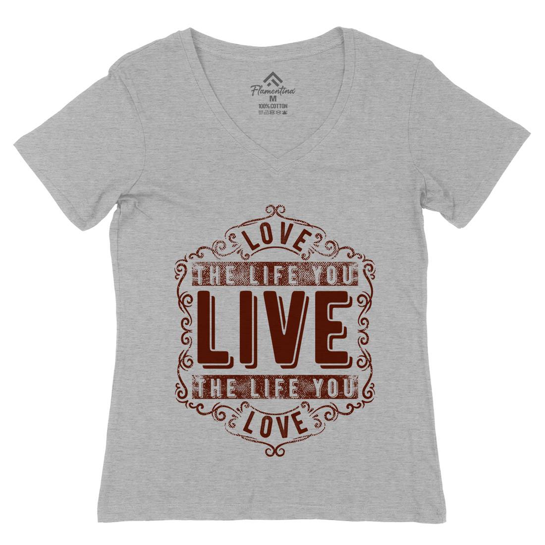 Love The Life You Live Womens Organic V-Neck T-Shirt Quotes C963