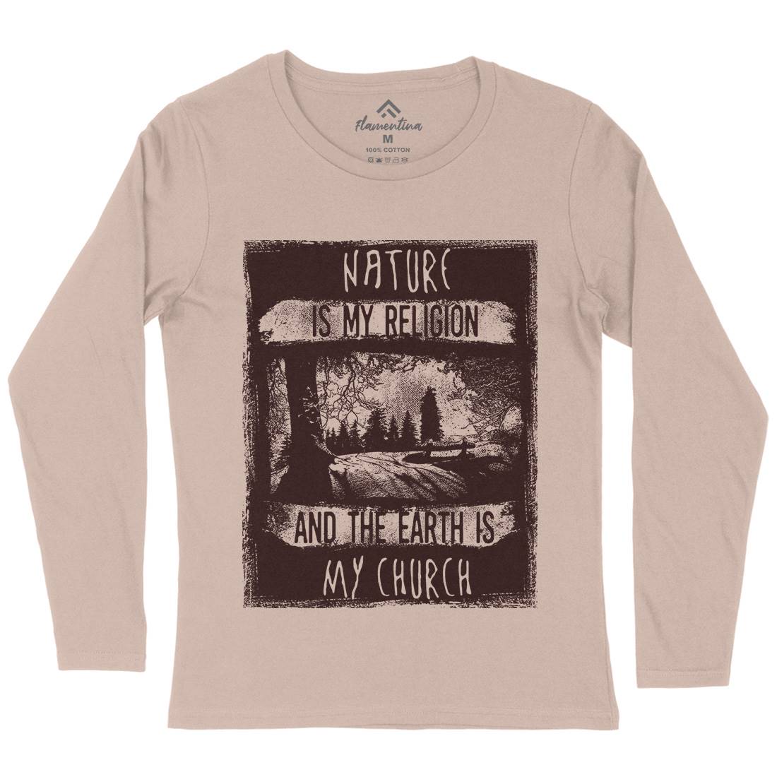 Is My Religion Womens Long Sleeve T-Shirt Nature C967