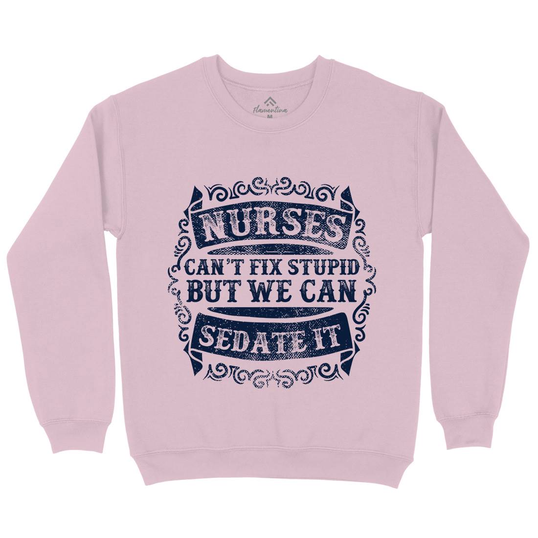 Nurses Can Sedate It Kids Crew Neck Sweatshirt Work C970