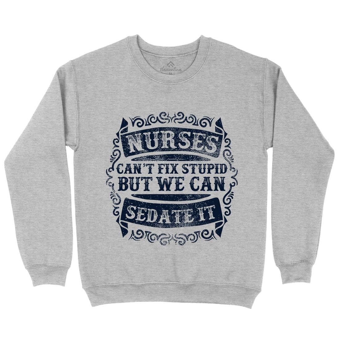 Nurses Can Sedate It Kids Crew Neck Sweatshirt Work C970
