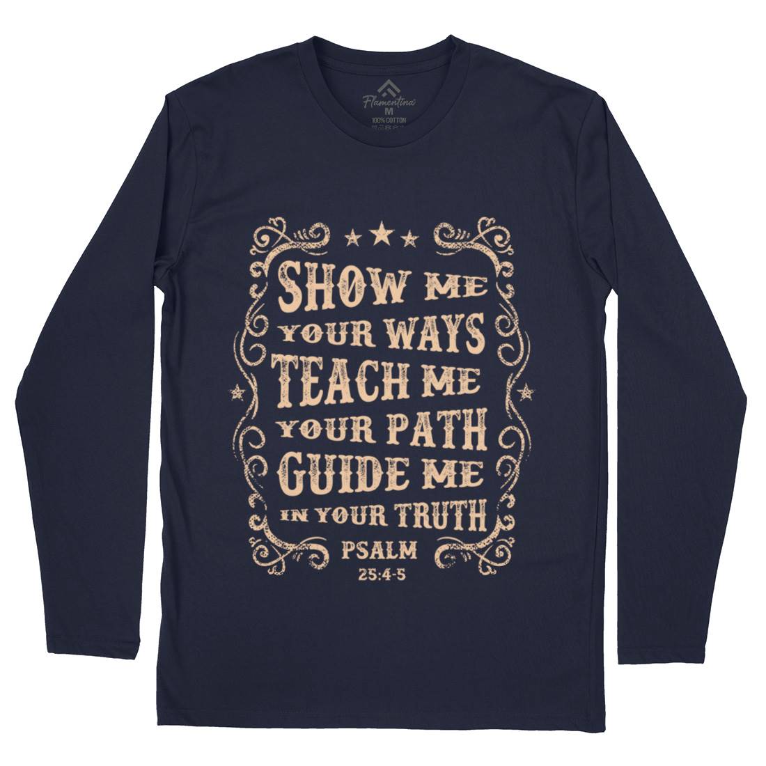 Show Me Teach Me Guide Me Mens Long Sleeve T-Shirt Religion C976