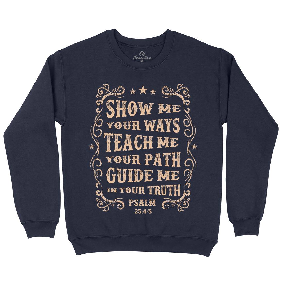 Show Me Teach Me Guide Me Mens Crew Neck Sweatshirt Religion C976