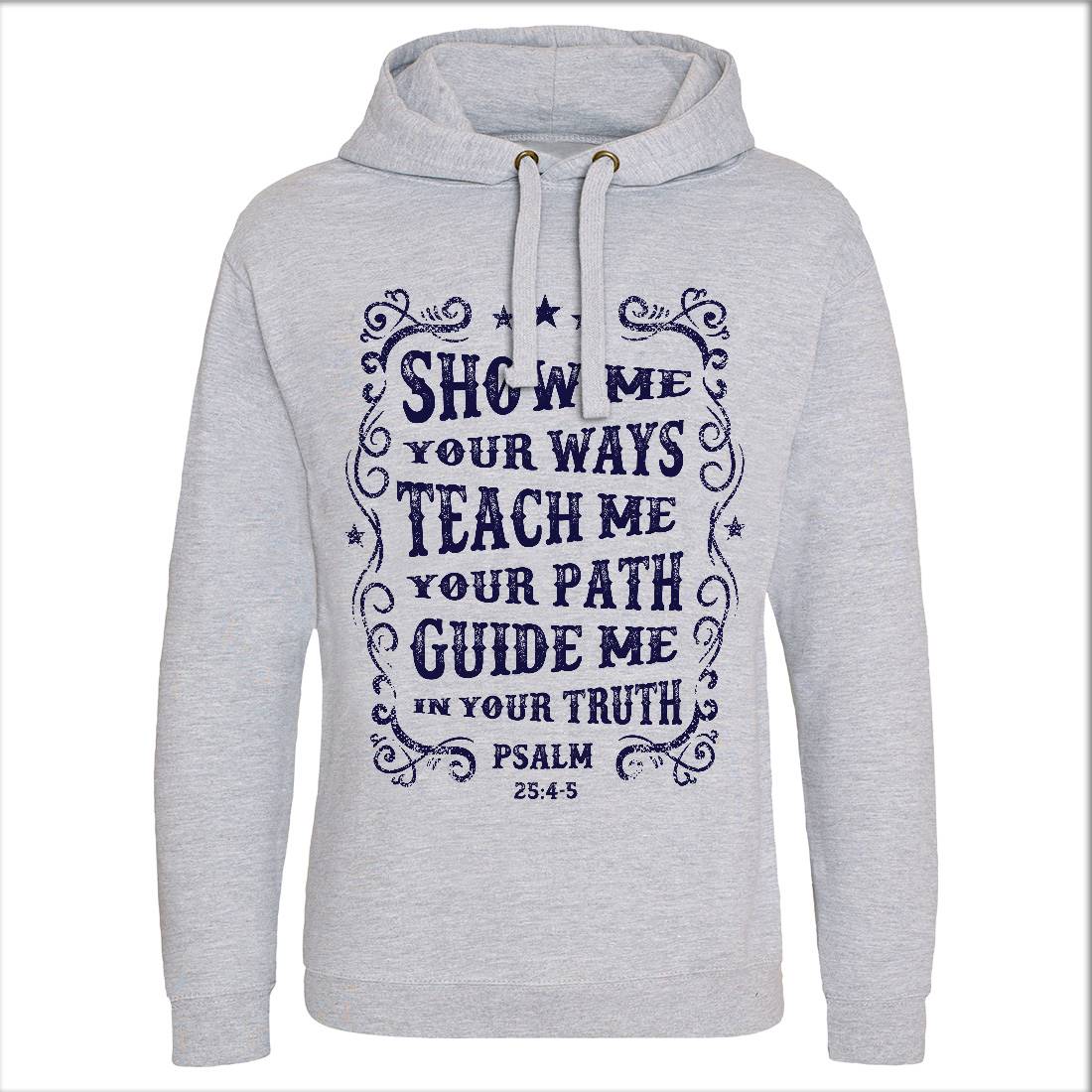 Show Me Teach Me Guide Me Mens Hoodie Without Pocket Religion C976