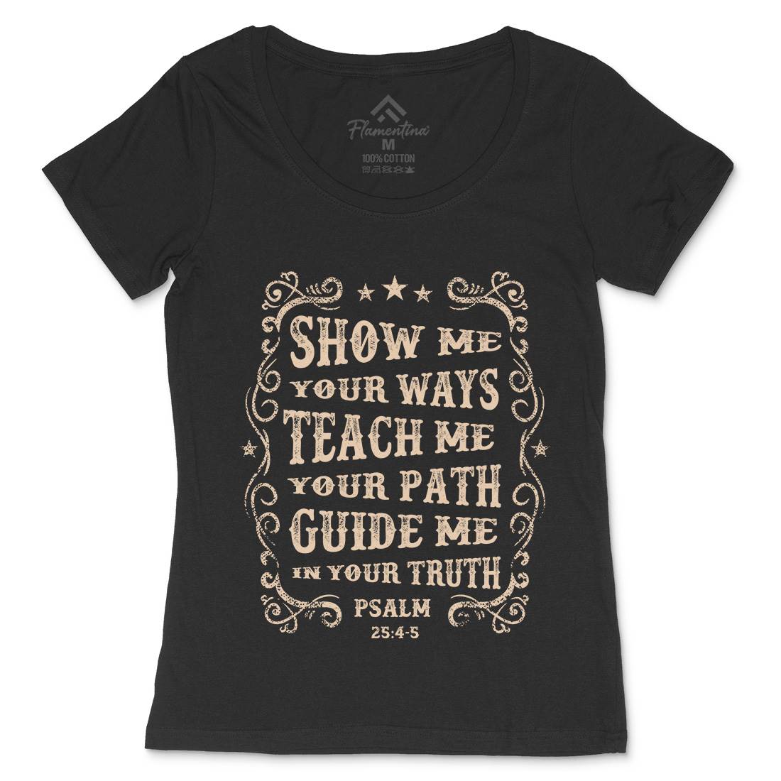Show Me Teach Me Guide Me Womens Scoop Neck T-Shirt Religion C976