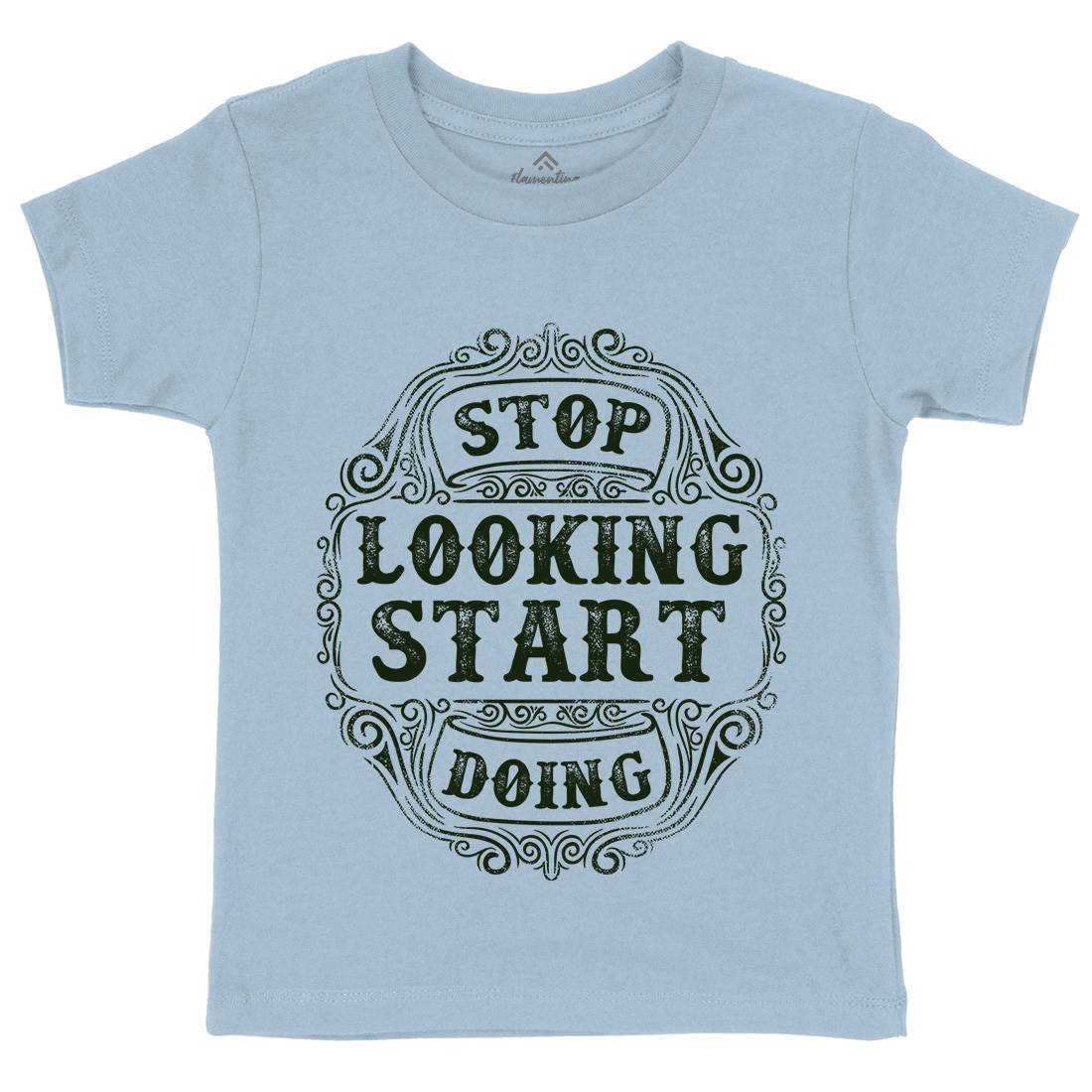 Stop Looking Start Doing Kids Organic Crew Neck T-Shirt Quotes C979