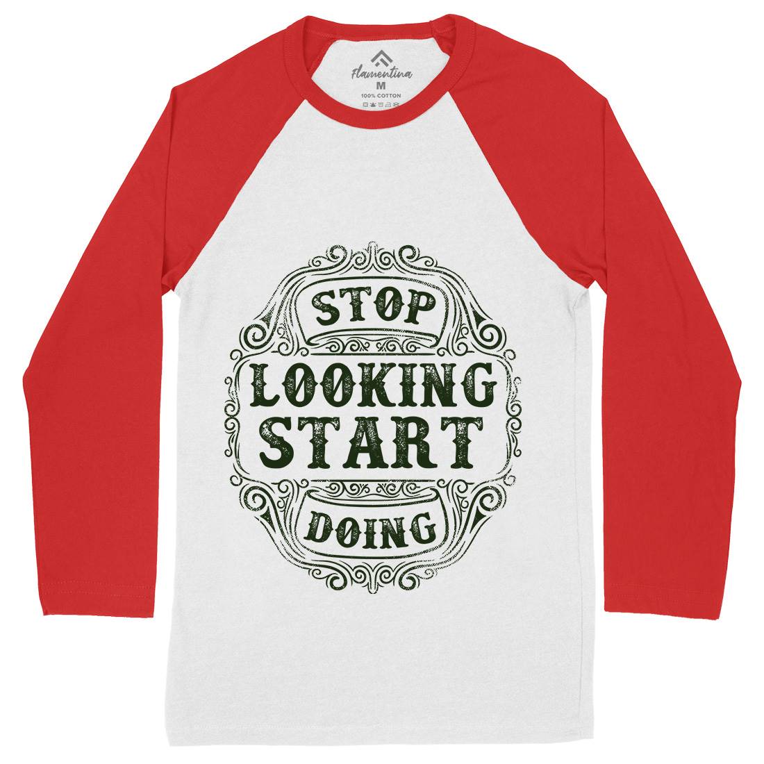 Stop Looking Start Doing Mens Long Sleeve Baseball T-Shirt Quotes C979