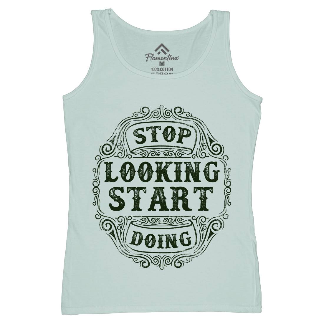 Stop Looking Start Doing Womens Organic Tank Top Vest Quotes C979
