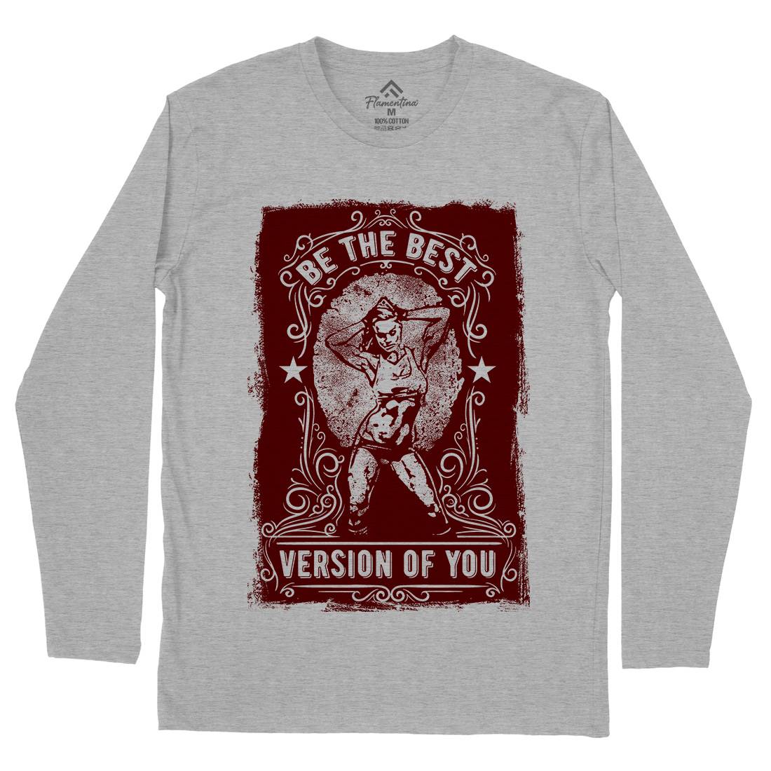 The Best Version Of You Mens Long Sleeve T-Shirt Gym C984