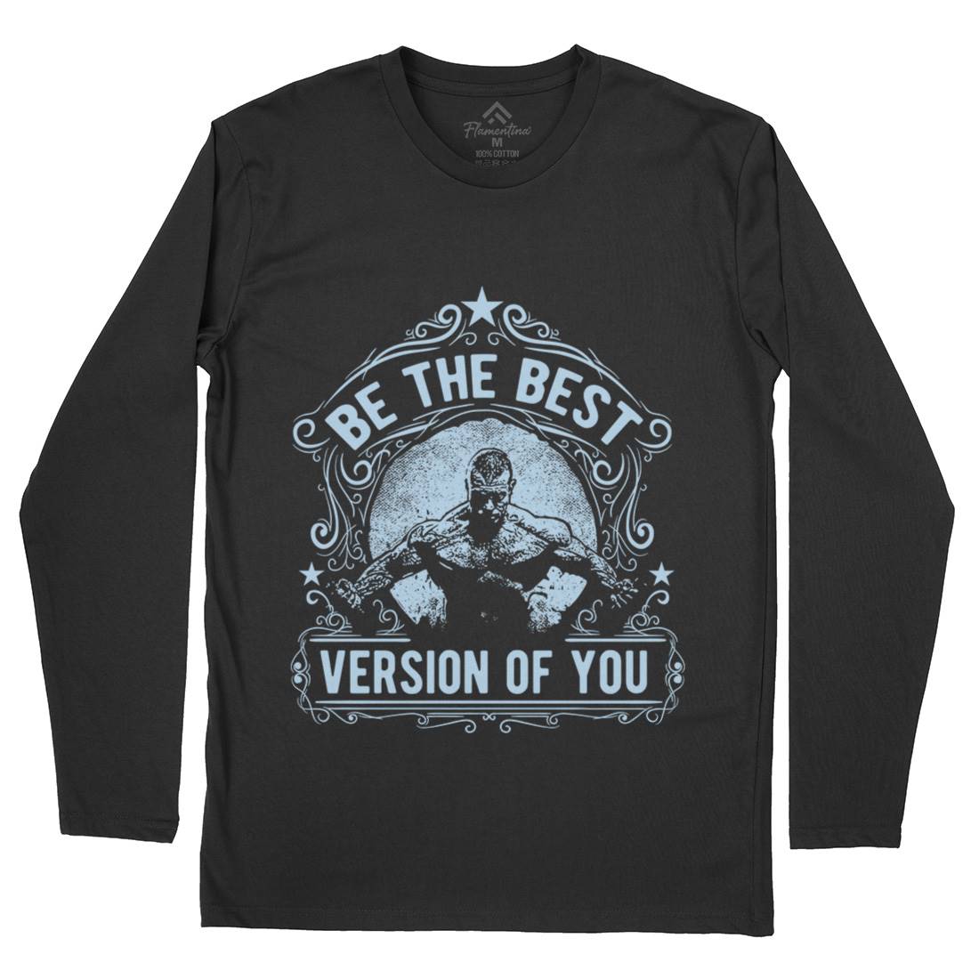 The Best Version Of You Mens Long Sleeve T-Shirt Gym C985