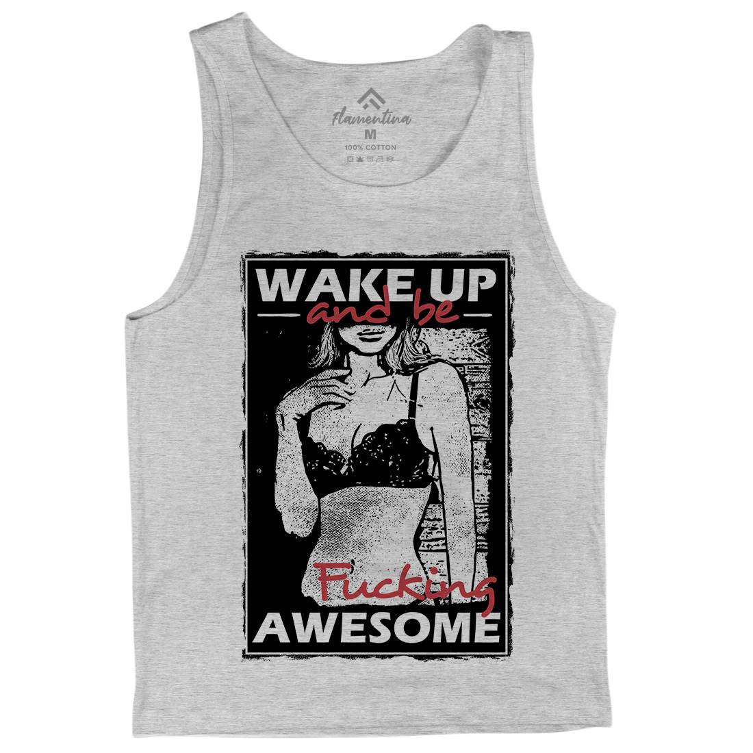 Wake Up And Be Awesome Mens Tank Top Vest Gym C993