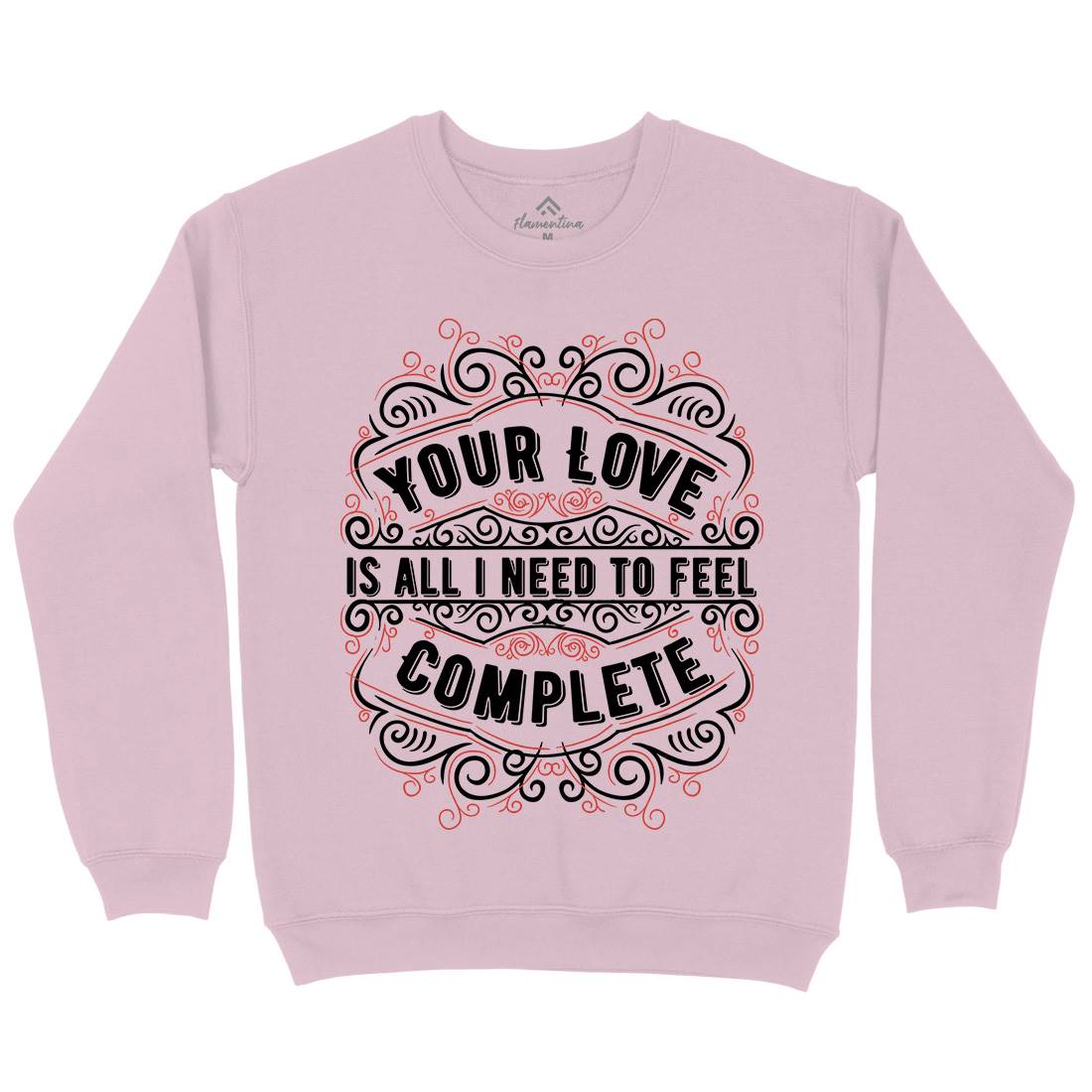 Your Love Kids Crew Neck Sweatshirt Quotes C999