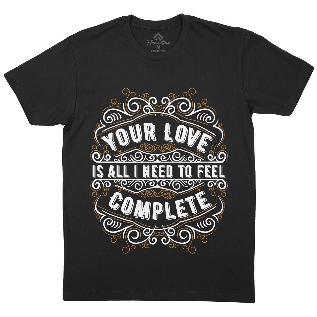 Your Love Mens Organic Crew Neck T-Shirt Quotes C999