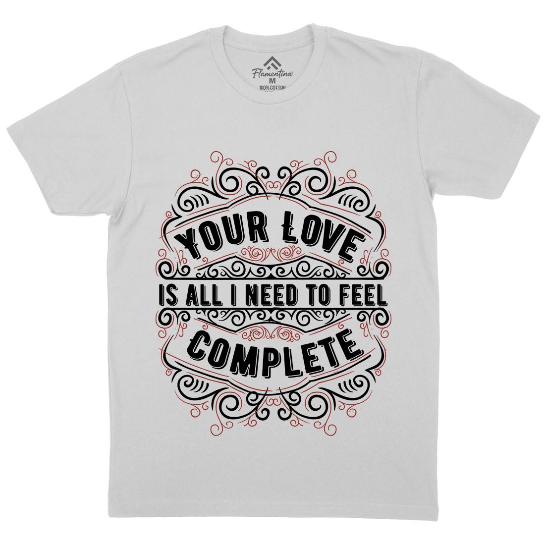Your Love Mens Crew Neck T-Shirt Quotes C999
