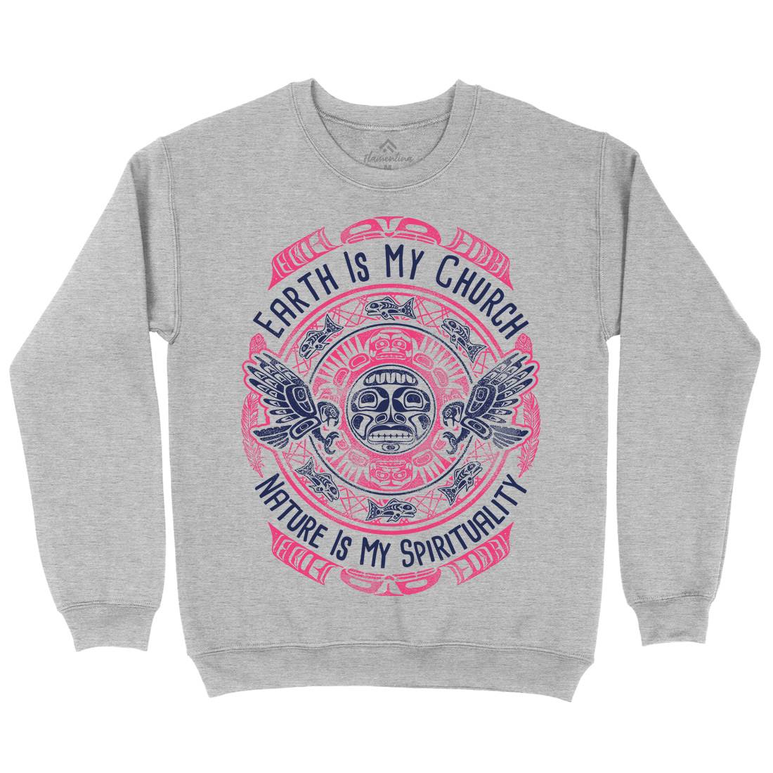 Earth Is My Church Mens Crew Neck Sweatshirt American D027