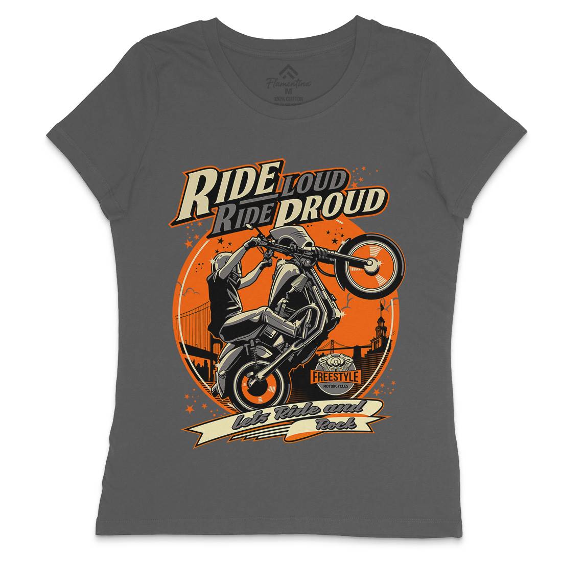 Ride Proud Womens Crew Neck T-Shirt Motorcycles D070