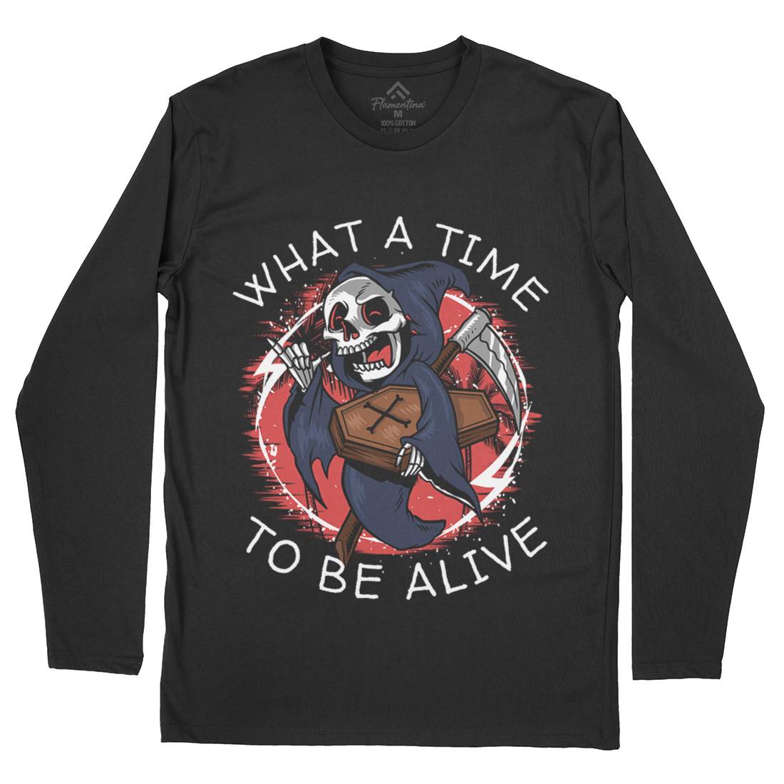 What A Time To Be Alive Mens Long Sleeve T-Shirt Funny D096