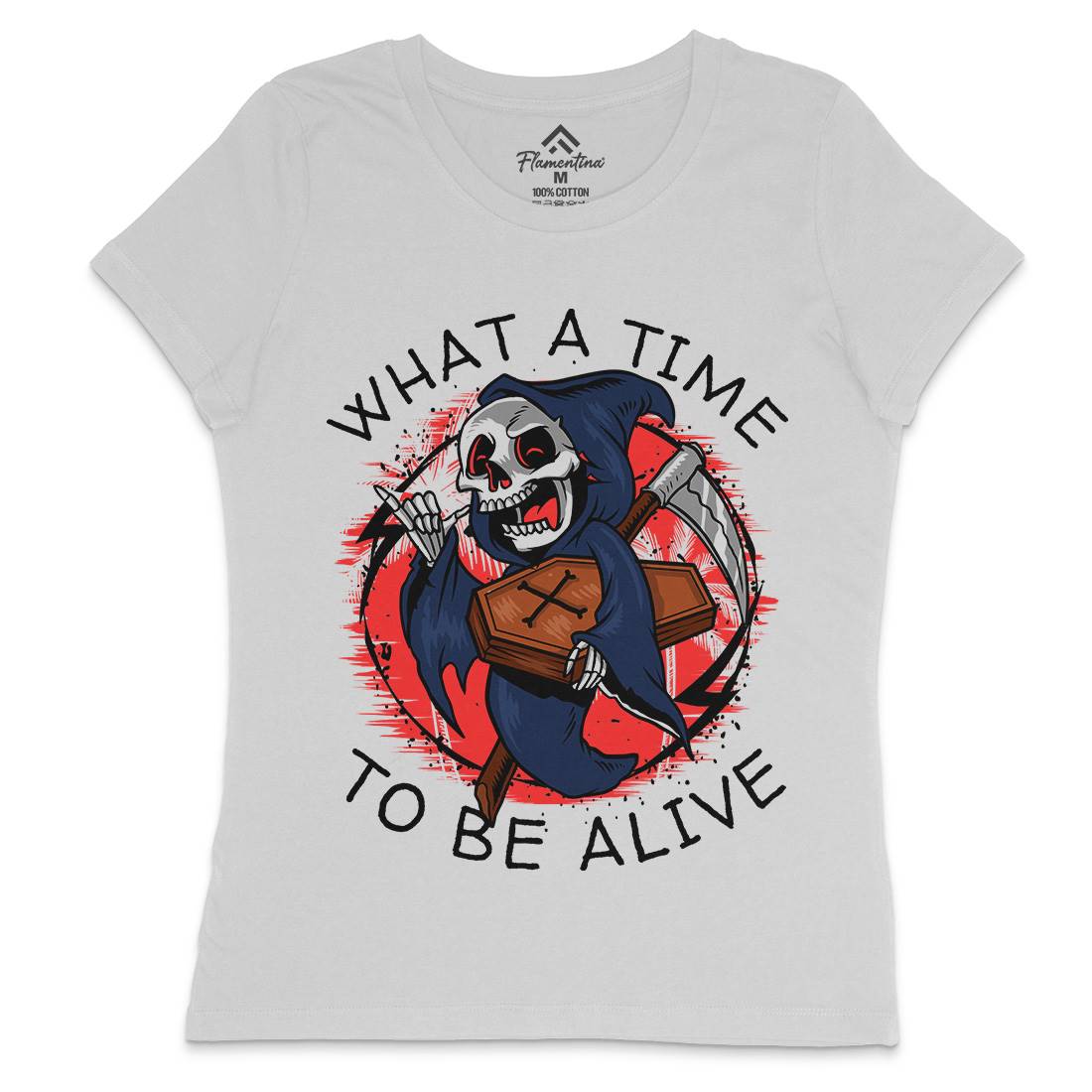 What A Time To Be Alive Womens Crew Neck T-Shirt Funny D096