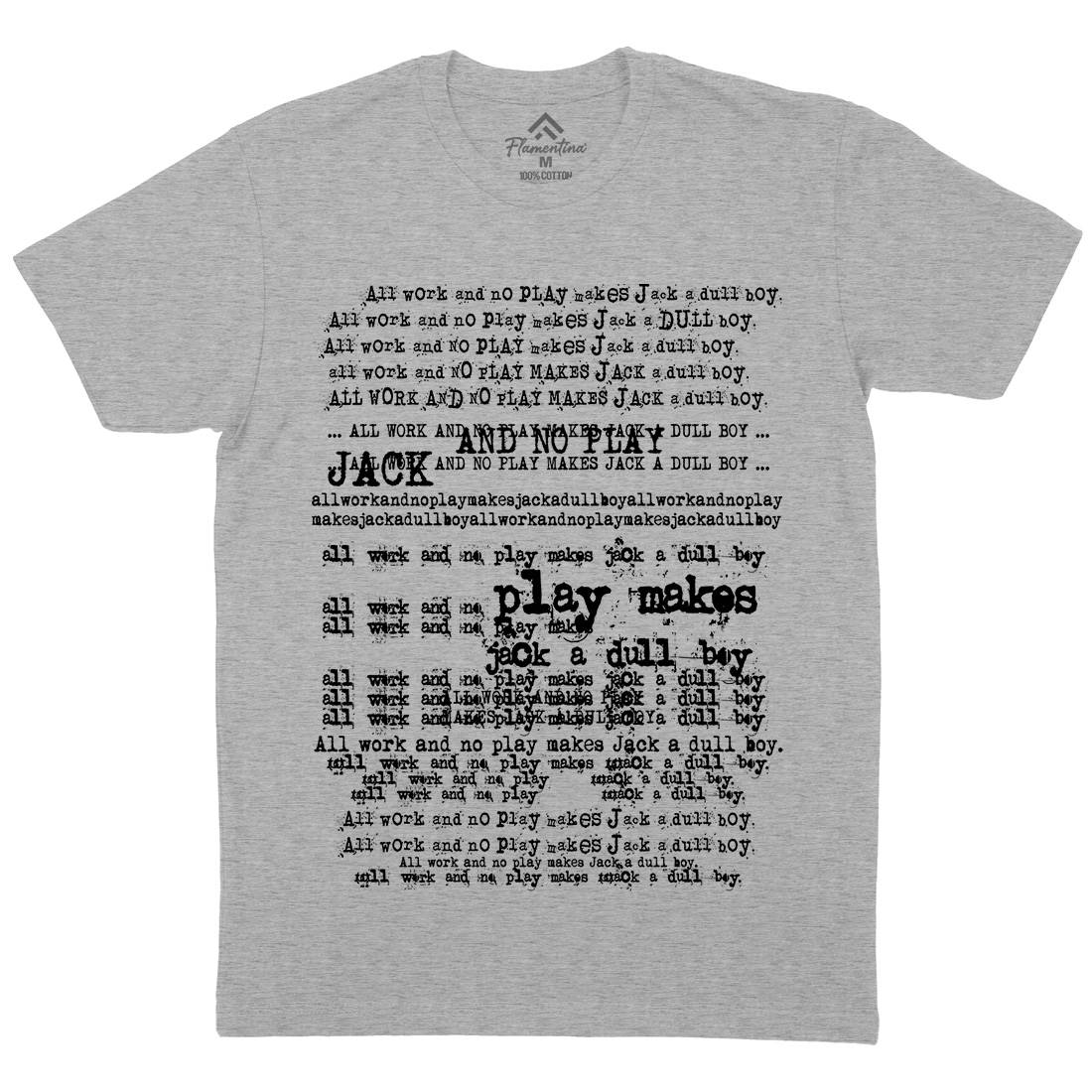 All Work And No Play Mens Crew Neck T-Shirt Horror D150