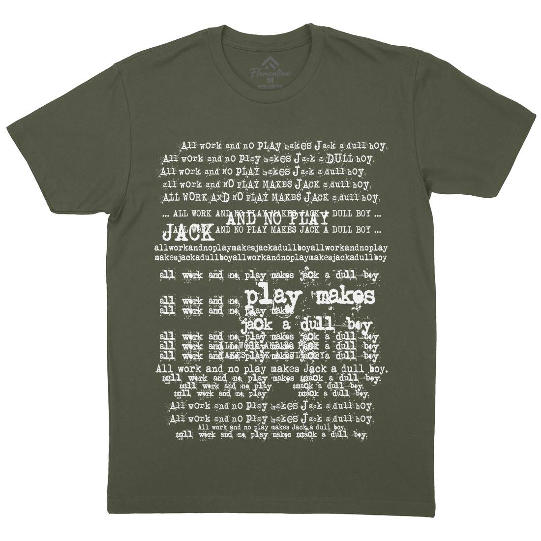 All Work And No Play Mens Organic Crew Neck T-Shirt Horror D150