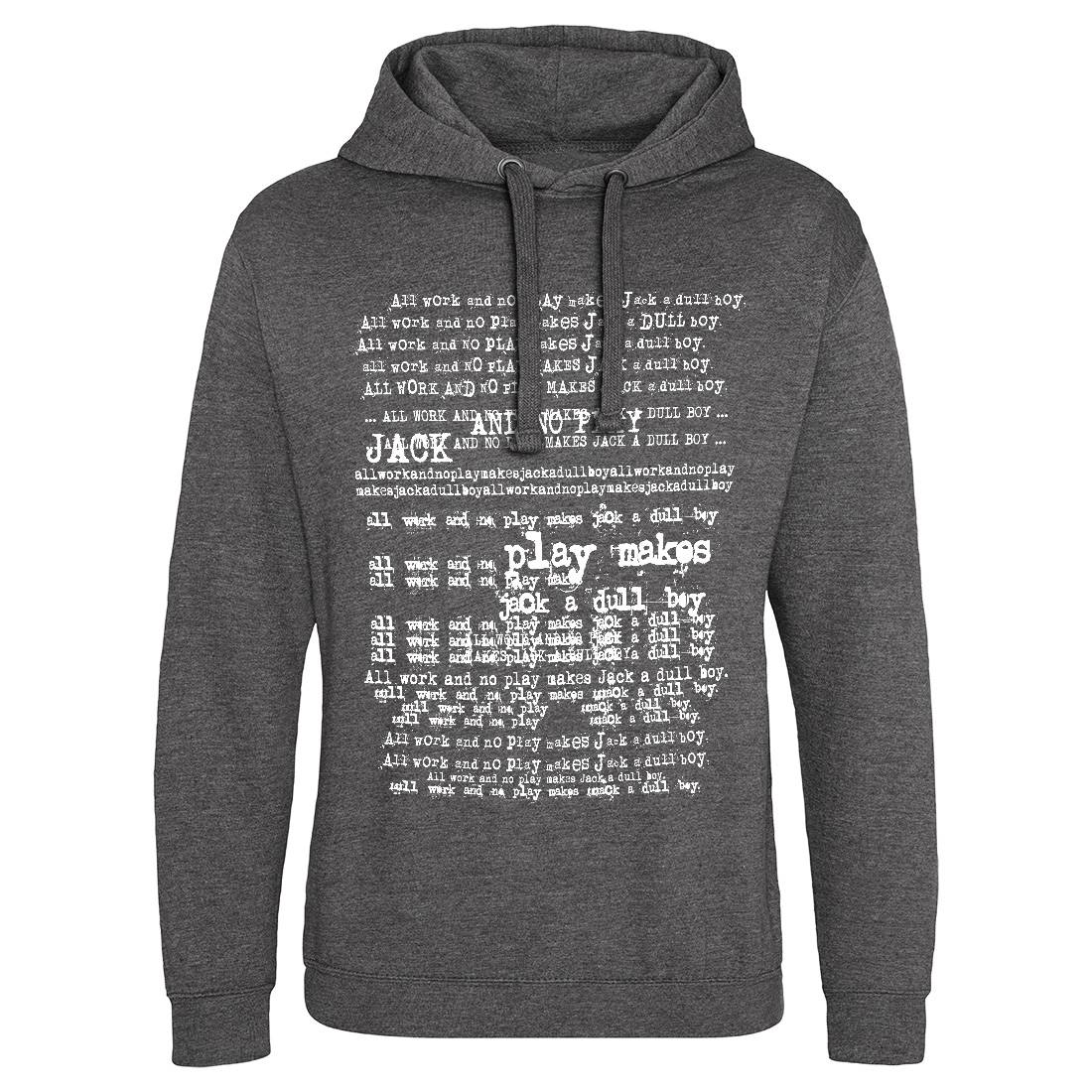 All Work And No Play Mens Hoodie Without Pocket Horror D150