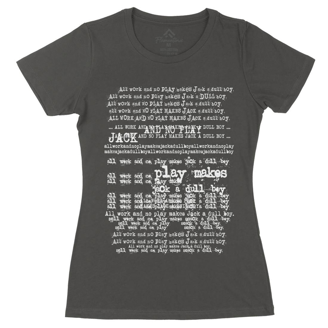 All Work And No Play Womens Organic Crew Neck T-Shirt Horror D150