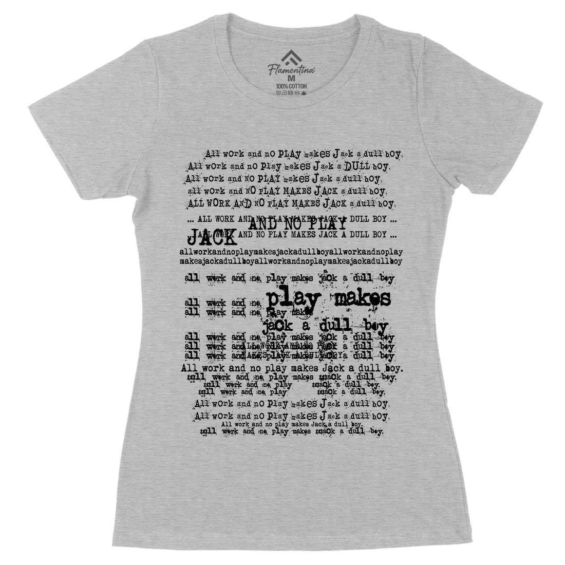 All Work And No Play Womens Organic Crew Neck T-Shirt Horror D150