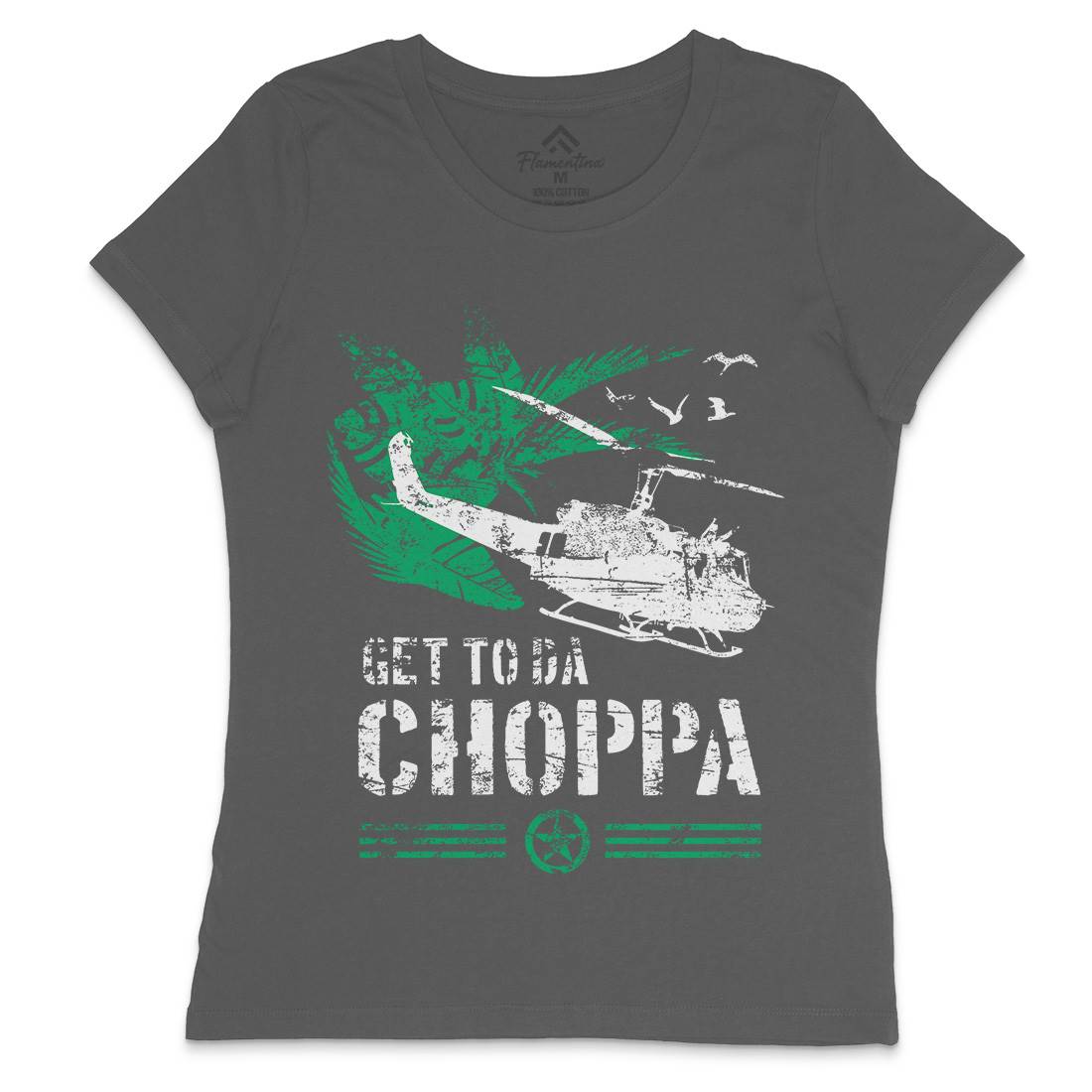 Get To The Chopper Womens Crew Neck T-Shirt Army D235
