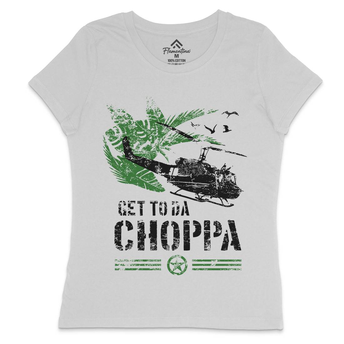 Get To The Chopper Womens Crew Neck T-Shirt Army D235