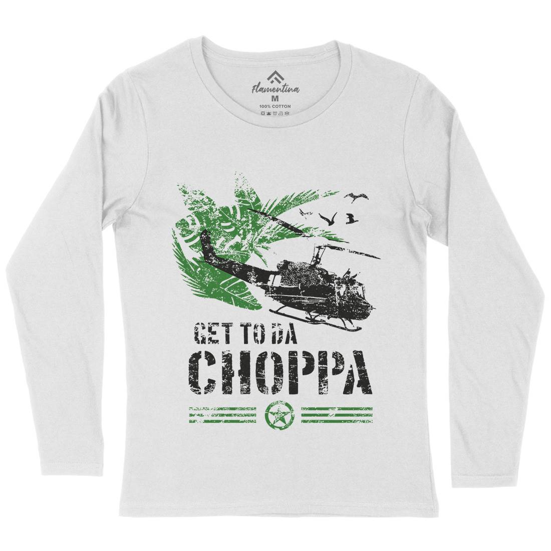 Get To The Chopper Womens Long Sleeve T-Shirt Army D235
