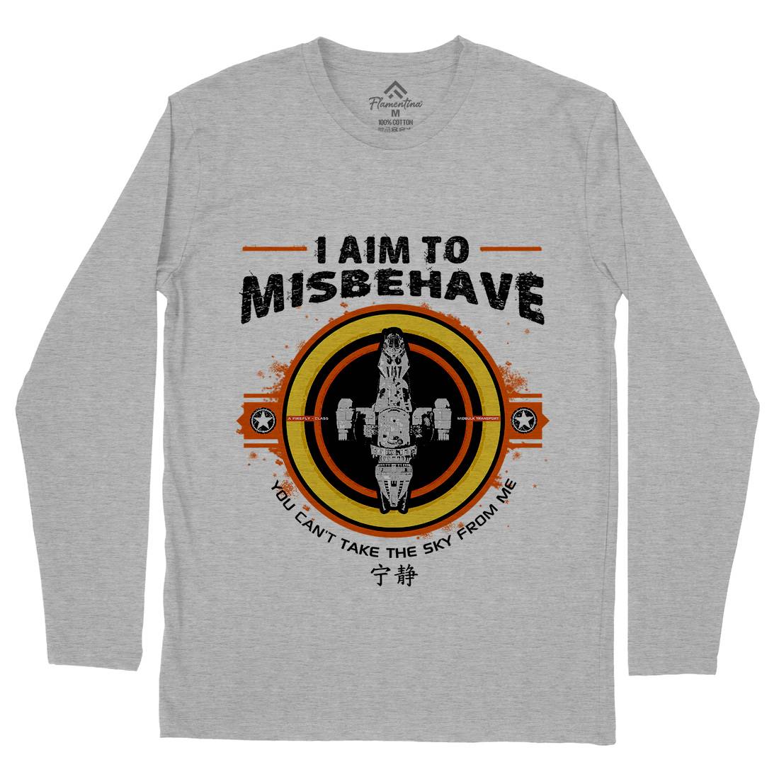 I Aim To Misbehave Mens Long Sleeve T-Shirt Space D352