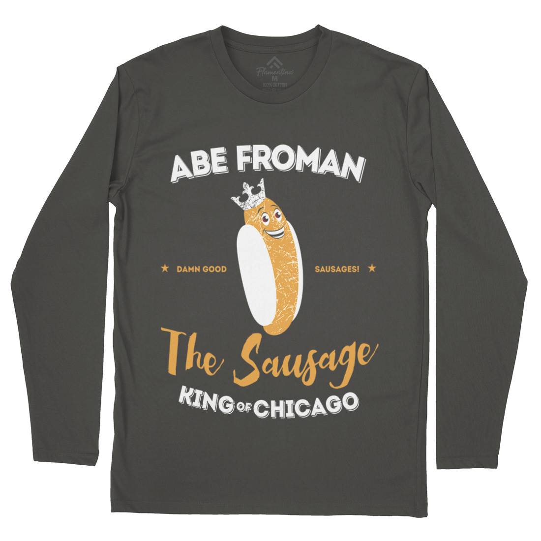 Abe Froman Mens Long Sleeve T-Shirt Food D372