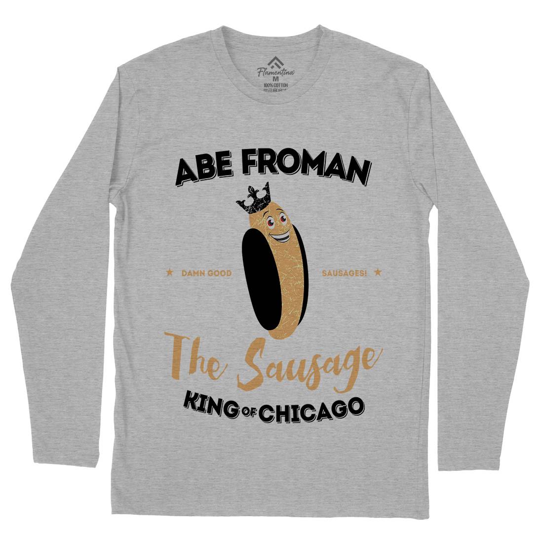 Abe Froman Mens Long Sleeve T-Shirt Food D372