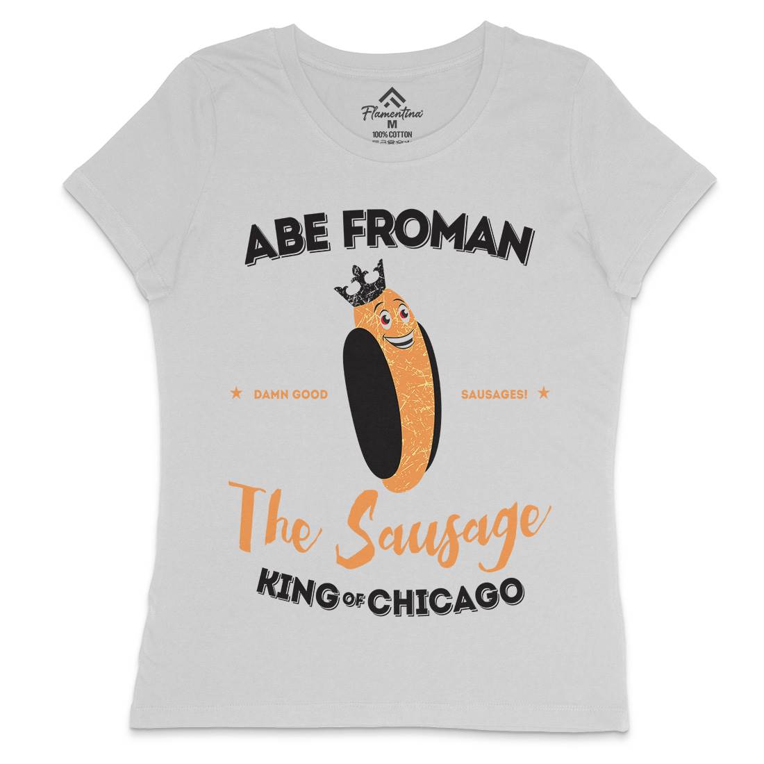 Abe Froman Womens Crew Neck T-Shirt Food D372