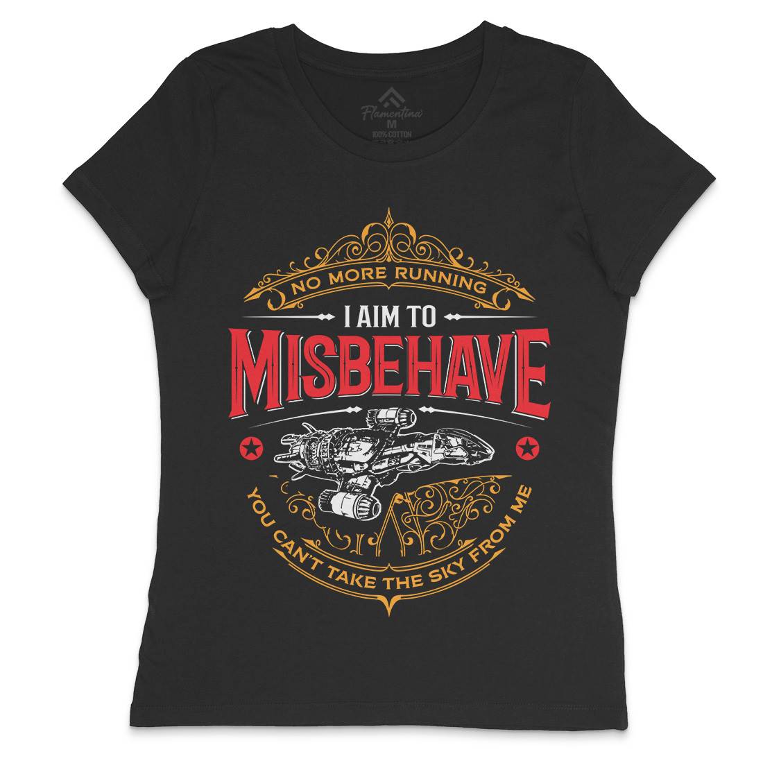 I Aim To Misbehave Womens Crew Neck T-Shirt Space D435