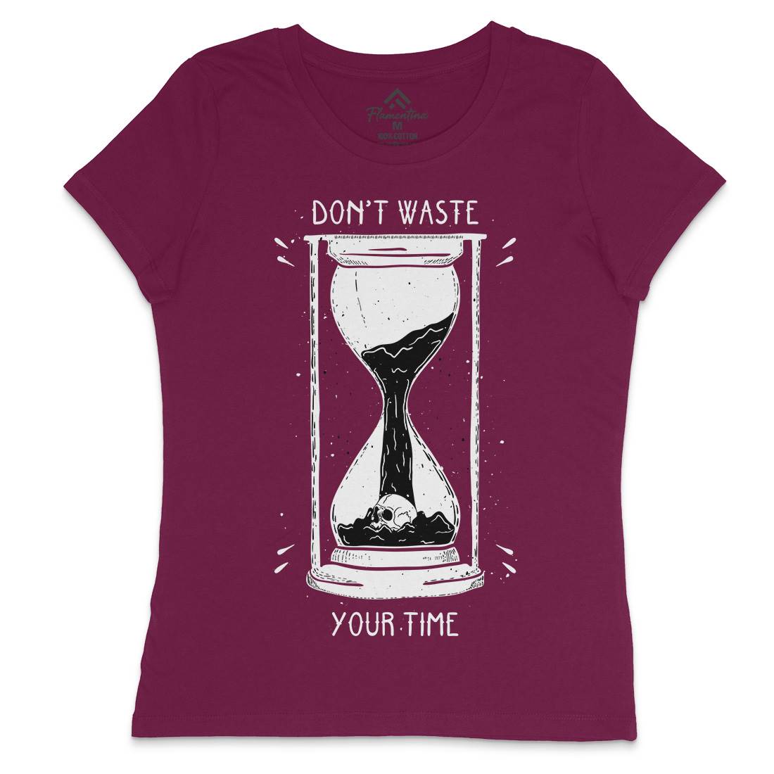 Don&#39;t Waste Your Time Womens Crew Neck T-Shirt Quotes D452