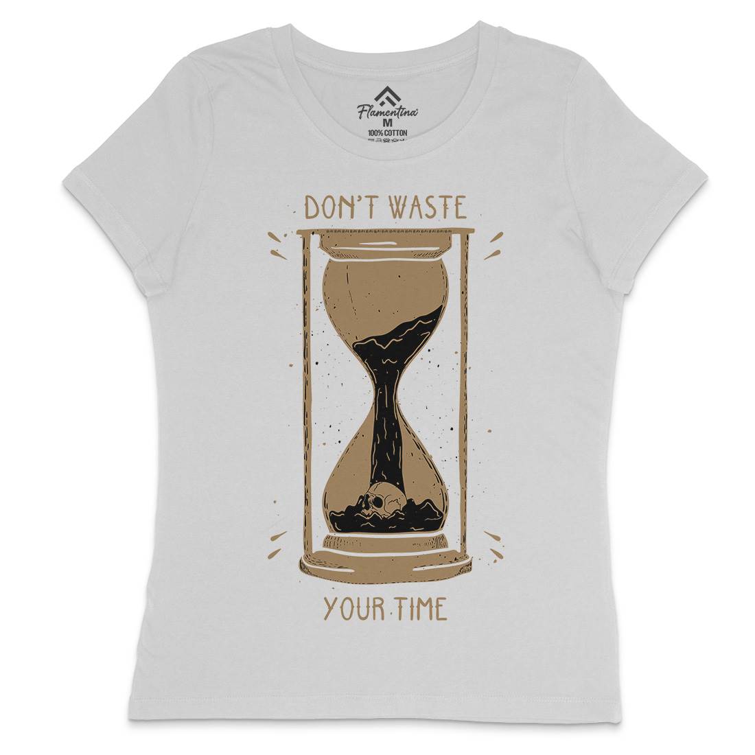 Don&#39;t Waste Your Time Womens Crew Neck T-Shirt Quotes D452