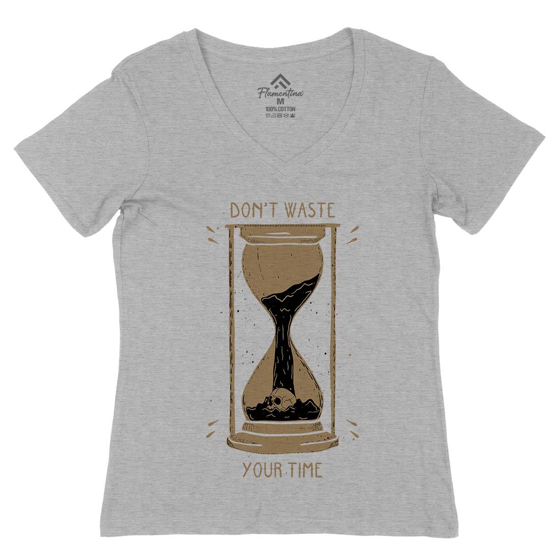 Don&#39;t Waste Your Time Womens Organic V-Neck T-Shirt Quotes D452