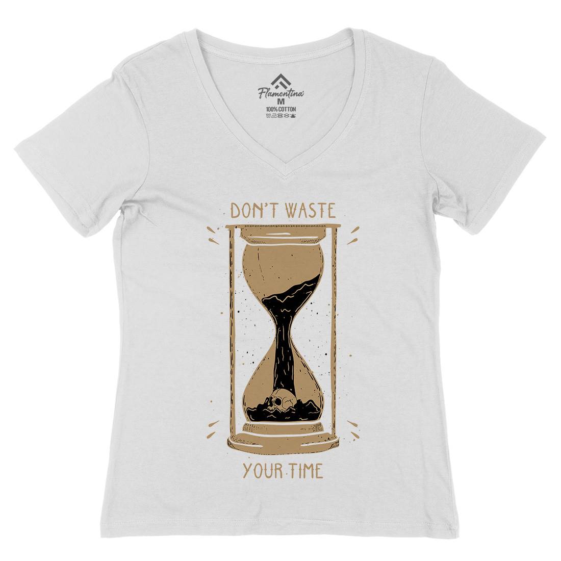 Don&#39;t Waste Your Time Womens Organic V-Neck T-Shirt Quotes D452
