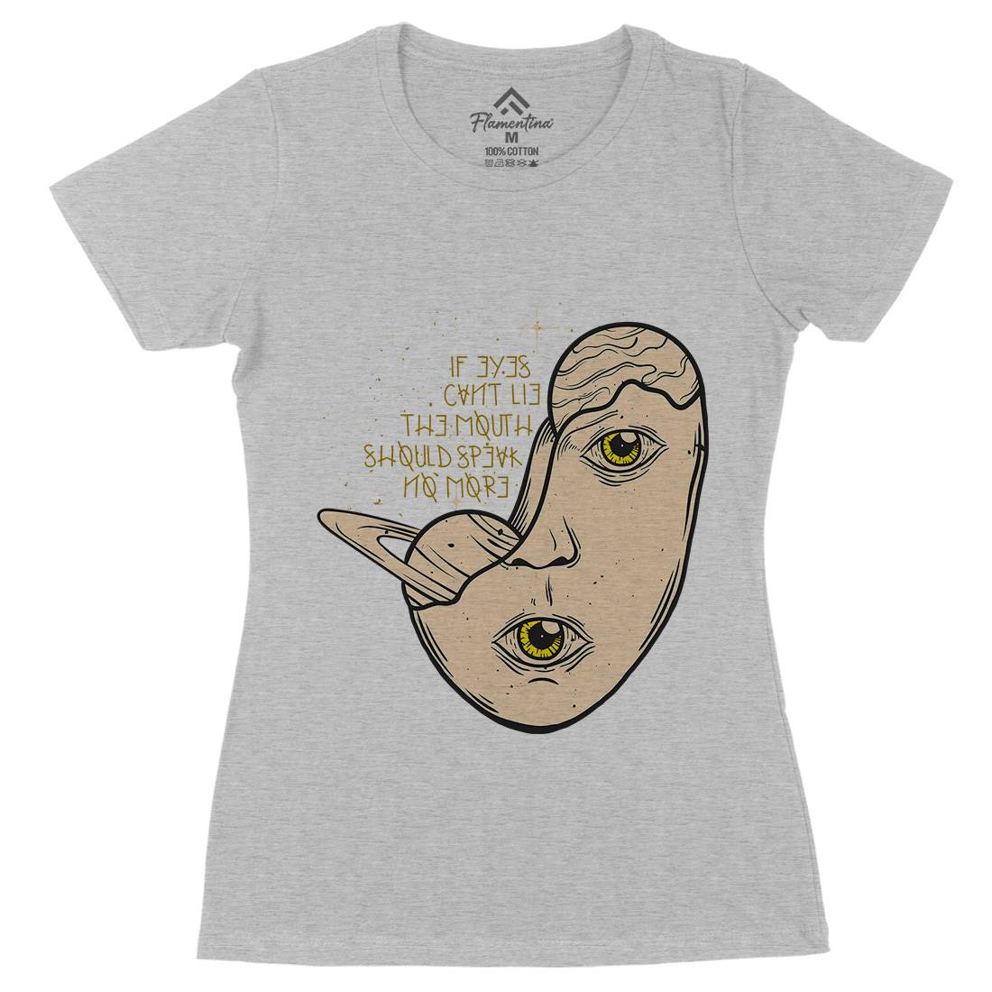 Eyes Can&#39;t Lie Womens Organic Crew Neck T-Shirt Quotes D455