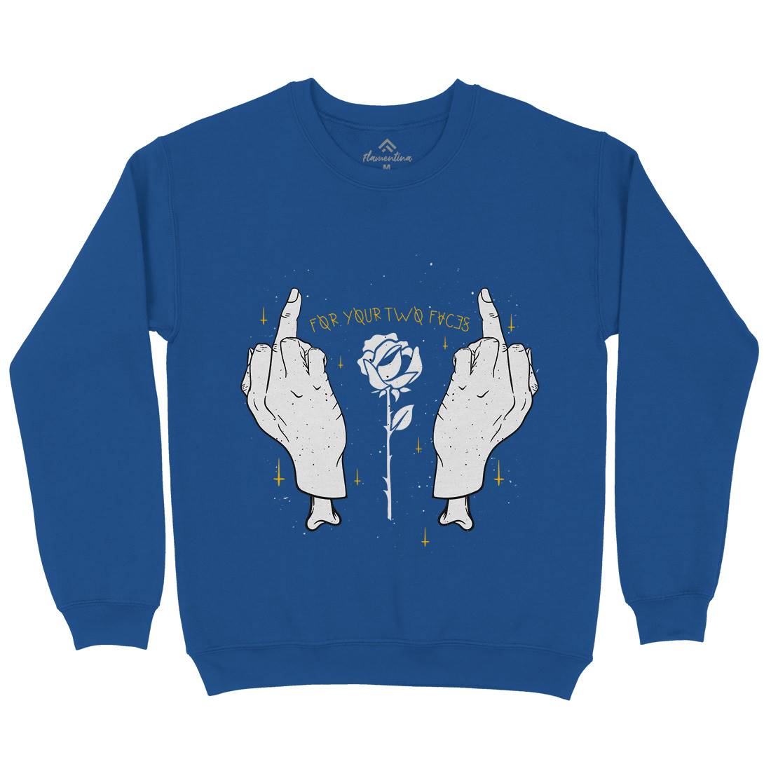 For Your Two Faces Mens Crew Neck Sweatshirt Quotes D456