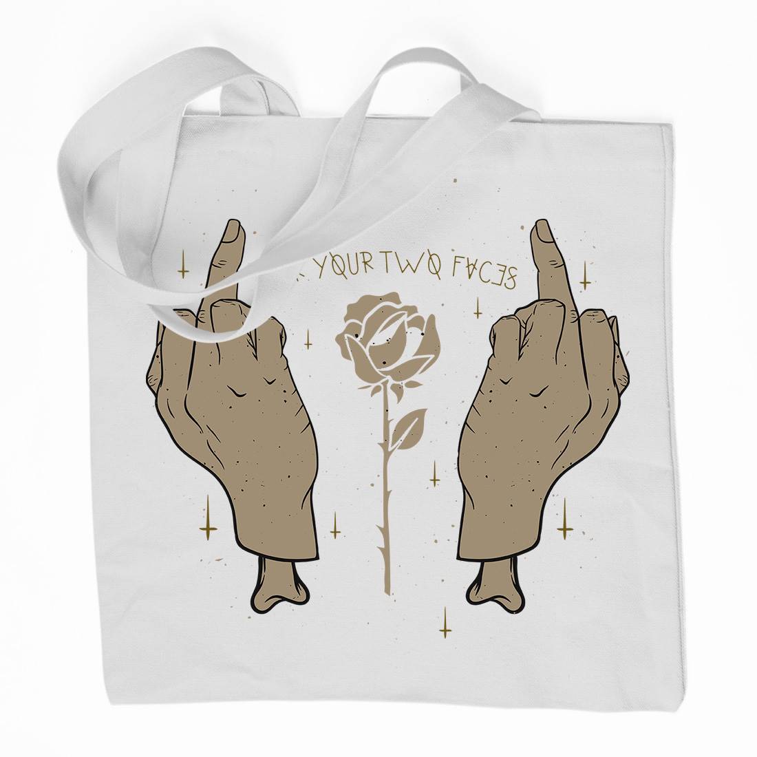 For Your Two Faces Organic Premium Cotton Tote Bag Quotes D456