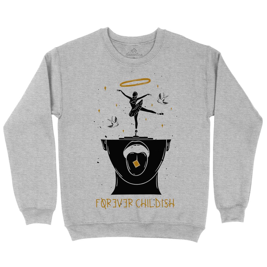 Forever Childish Mens Crew Neck Sweatshirt Quotes D457