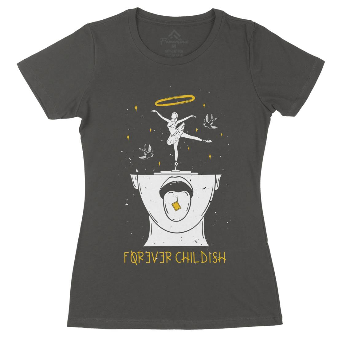 Forever Childish Womens Organic Crew Neck T-Shirt Quotes D457